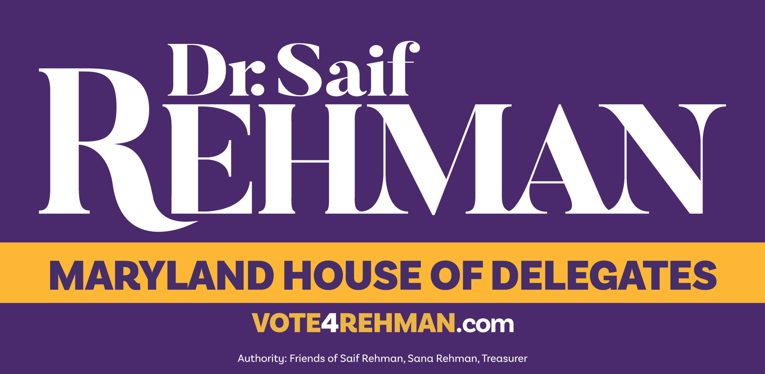 Dr. Saif Rehman for Maryland State Delegate